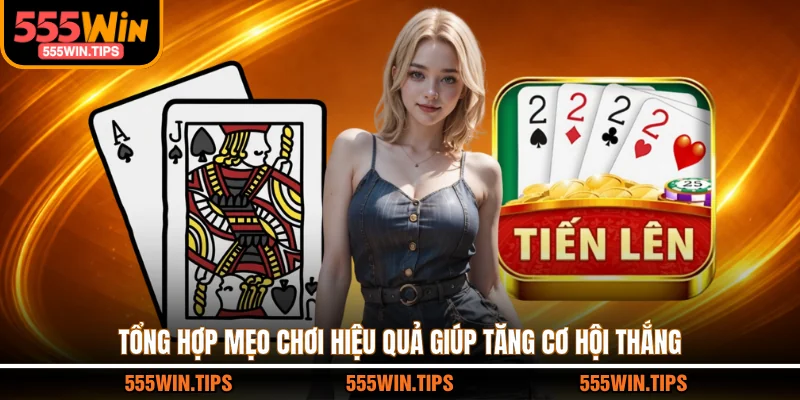 Tổng hợp mẹo chơi hiệu quả giúp tăng cơ hội thắng